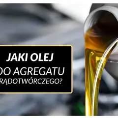 Złoty olej płynie z pojemnika, a na czarnym tle widnieje napis "Jaki olej do agregatu prądotwórczego?".